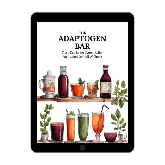 Adaptogen Bar: Craft Drinks with Adaptogens, Nervines, and CBD for Stress Relief, Focus, and Overall Wellness