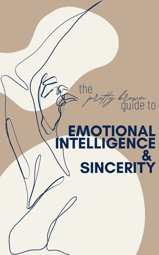 Emotional Intelligence (A Pretty Brown Guide)